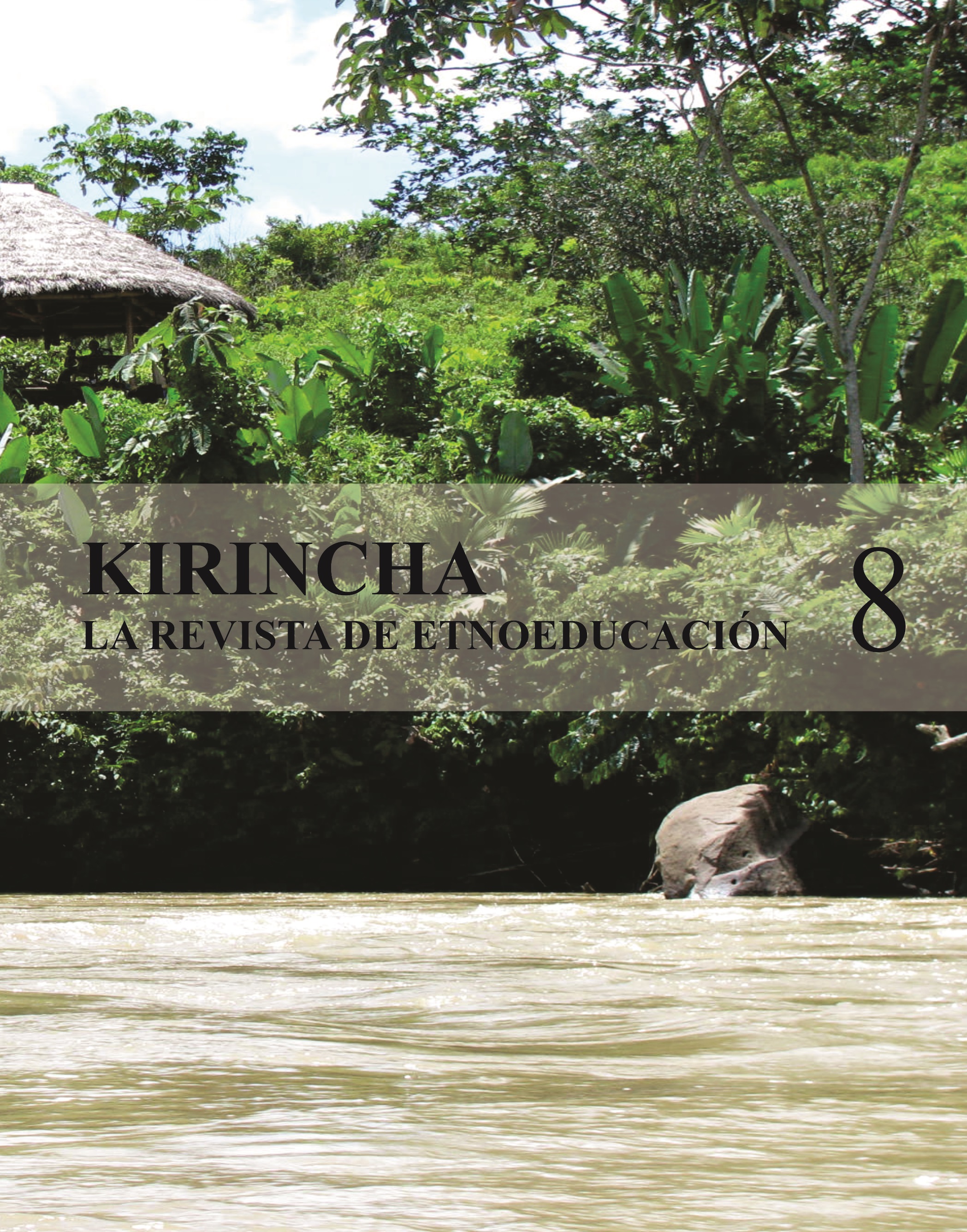 Kirincha 4(8): La revista de etnoeducación