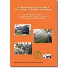 Elaboración , producción y aplicación de abonos orgánicos