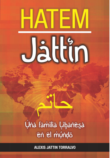 JATTIN UNA FAMILIA LIBANESA EN EL MUNDO