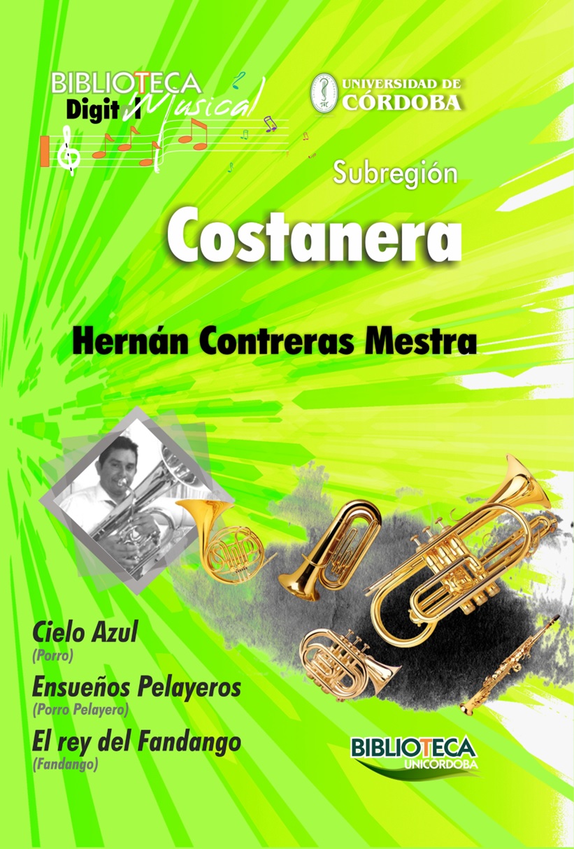 BIBLIOTECA MUSICAL DIGITAL DE CÓRDOBA - SUBREGIÓN COSTANERA - HERNÁN CONTRERAS MESTRA