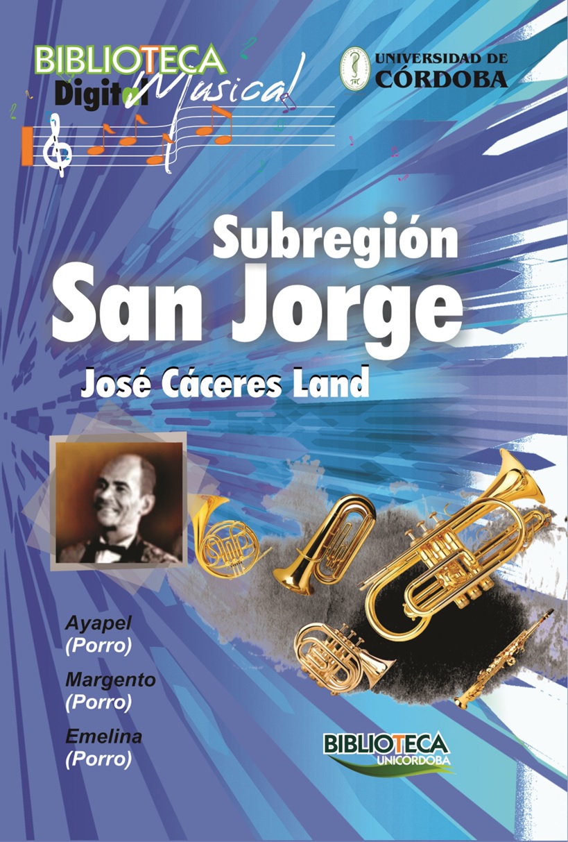  BIBLIOTECA MUSICAL DIGITAL DE CÓRDOBA - SUBREGIÓN SAN JORGE - JOSÉ CÁCERES LAND
