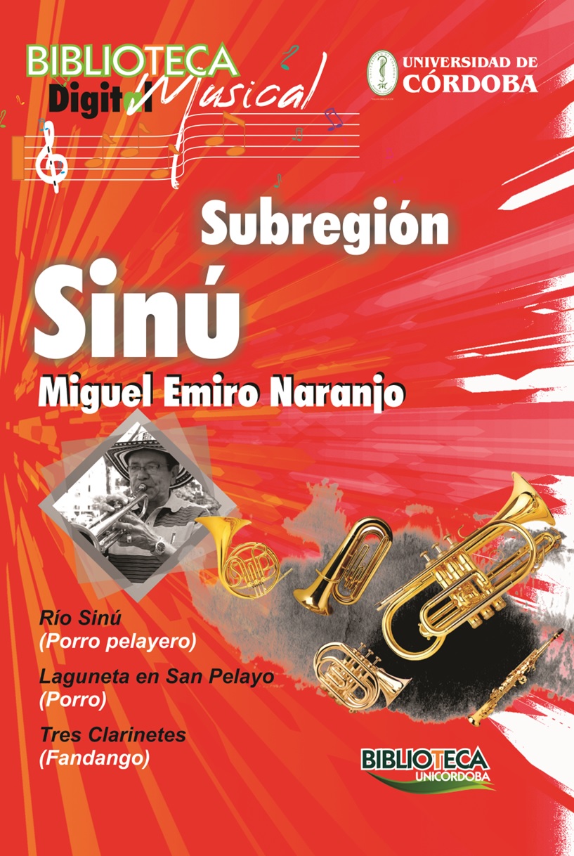 BIBLIOTECA MUSICAL DIGITAL DE CÓRDOBA - SUBREGIÓN SINÚ - MIGUEL EMIRO NARANJO