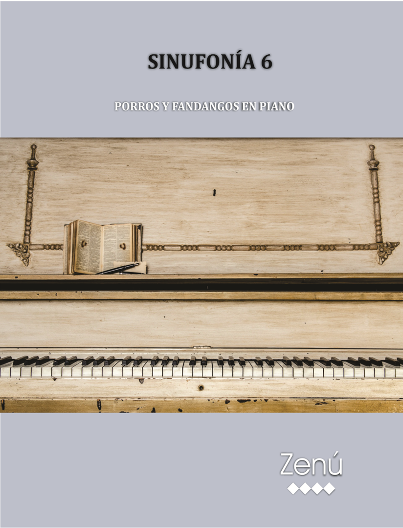 SINUFONÍA 6: PORROS Y FANDANGOS EN PIANO