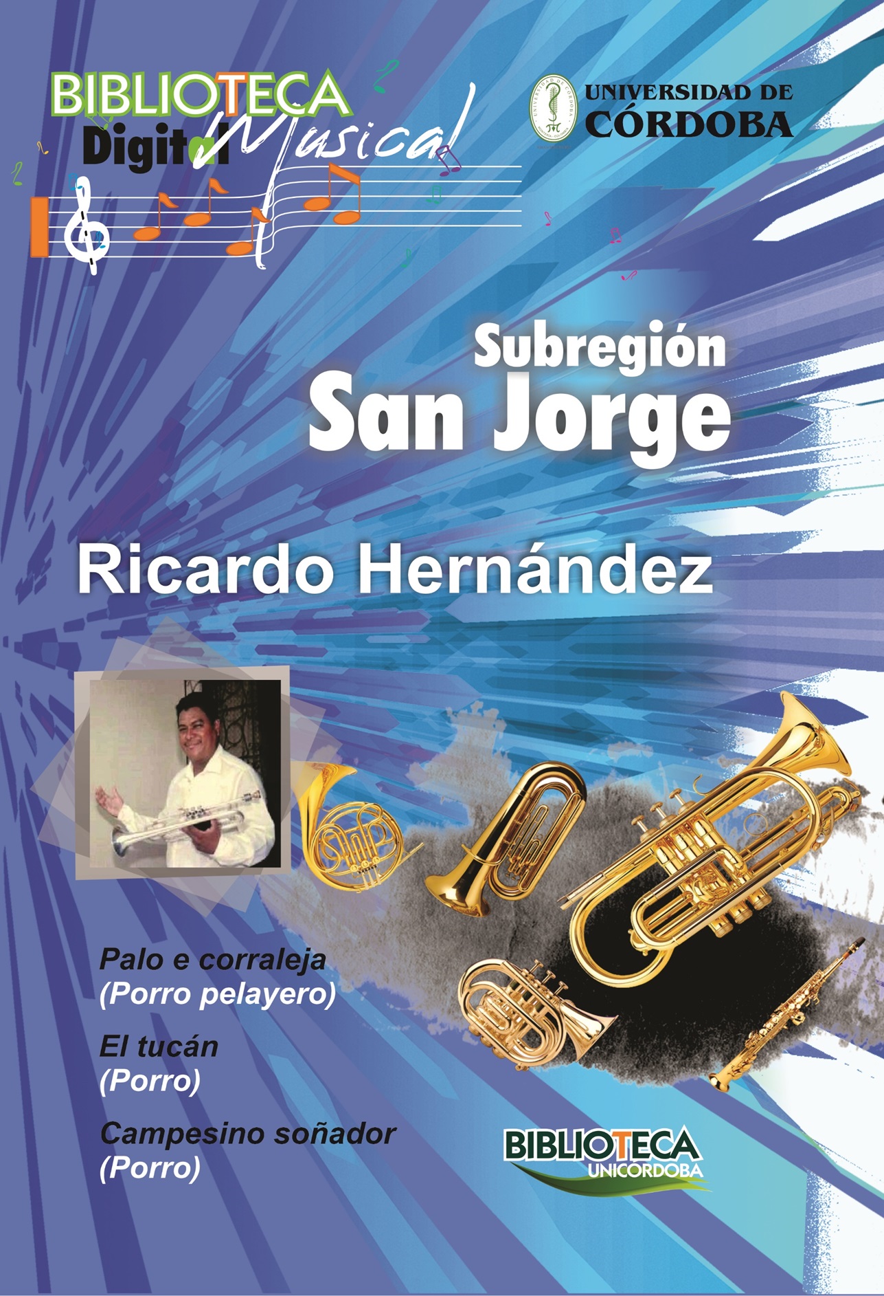 BIBLIOTECA MUSICAL DIGITAL DE CÓRDOBA - SUBREGIÓN SINÚ - RICARDO HERNÁNDEZ
